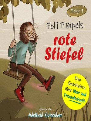 cover image of Polli Pimpels rote Stiefel--Polli Pimpel--Eine Geschichte über Mut und Freundschaft, Folge 1 (ungekürzt)